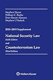 National Security Law and Counterterrorism Law: 2018-2019 Supplement (Supplements)