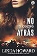 No te dejaré atrás (Top Novel)