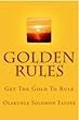 Golden Rules: Get The Gold To Rule (English Edition)