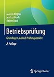 Betriebspruefung: Grundlagen, Ablauf, Pruefungsbericht