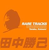 RARE TRACKS