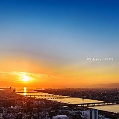 With you / IVVY