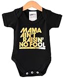 Mama Ain't Raisin No Fool Hip Hop Baby Grow in black and gold. A tribute to Hip Hop legend Tupac Sha