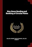 Non-Linear Bending and Buckling of Circular Plates