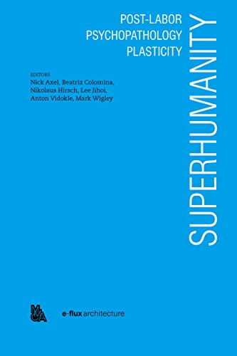 Superhumanity: Post-labor, Psychopathology, Plasticityの表紙