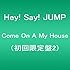 Come On A My House（初回限定盤2）