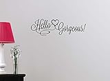Hello Gorgeous cute Hearts Happy Love girl's room college dorm vinyl saying lettering wall art inspi