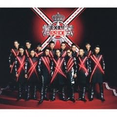 EXILE PRIDE �`����Ȑ��E�������邽�߁` / EXILE