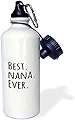 3dRose "Best Nana Ever-Gifts for Grandmothers-Grandmaのニックネーム-ブラックテキスト-ファミリーギフト" スポーツウォーターボトル 21オンス ホワイト
