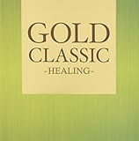 GOLD CLASSIC -HEALING-