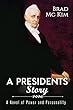 A Presidents Story (English Edition)