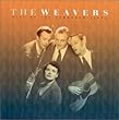Best Of The Vanguard Years by Weavers (2001-05-03)