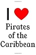 I Love Pirates of the Caribbean: Pirates of the Caribbean Designer Notebook