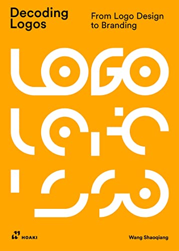 Amazon | Decoding Logos: From Logo Design to Branding | Shaoqiang, Wang ...