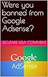 Were you banned from Google Adsense? (English Edition)
