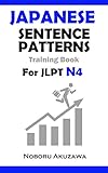 Japanese Sentence Pattern Training Book for JLPT N4 (English Edition)