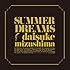 daisuke mizushima「Summer Dreams」