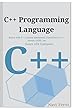 C++ Tutorial – Learn C++ Programming: Basics in C++,Control Statements, Functions in C++, Arrays, OOPS...etc (Learn with Examples) (English Edition)