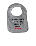 I Would Say I Love My Nana Funny幼児Jerseyよだれかけ カラー: グレー