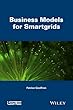 Business Models for Smartgrids