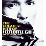THE GREATEST HITS OF HIROMI GO .3～SELECTION