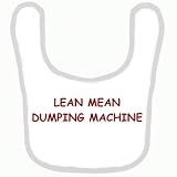 BABY BIB 1031 BLUE RIM LEAN MEAN DUMPING MACHINE QUALITY FUNNY BABY BIB by SIGNS 2 ALL