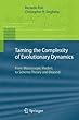 Taming the Complexity of Evolutionary Dynamics: From Microscopic Models to Schema Theory and Beyond
