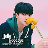 Hello Goodbye (初回限定 JUN HO盤)