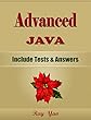Advanced JAVA: For Beginners, Learn Coding Fast! Java Programming Language Crash Course, Java Reference Quick Start Tutorial Book with Hands-On Projects, ... Beginner's Guide! (English Edition)