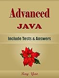 Advanced JAVA: For Beginners, Learn Coding Fast! Java Programming Language Crash Course, Java Reference Quick Start Tutorial Book with Hands-On Projects, ... Beginner's Guide! (English Edition)