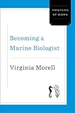 Becoming a Marine Biologist (Masters at Work) (English Edition)