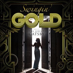 Swingin’ GOLD -tribute to THE GREAT GATSBY-の表紙