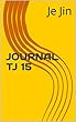 JOURNAL TJ 15 (English Edition)