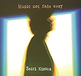 Music not fade away