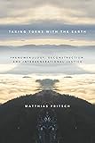Taking Turns with the Earth: Phenomenology, Deconstruction, and Intergenerational Justice
