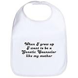 CafePress Genetic Counselor like my mot Bib - Standard Cloud White by CafePress
