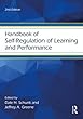 Handbook of Self-Regulation of Learning and Performance (Educational Psychology Handbook)