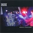 Muscle Museum Pt.2 by Muse