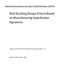 Shell Buckling Design Criteria Based on Manufacturing Imperfection Signatures