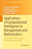 Applications of Computational Intelligence in Management and Mathematics I: 9th ICCM 2023, NERIST, Arunachal Pradesh, India, August 04-05 (Springer Proceedings in Mathematics & Statistics, 492)