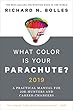 What Color Is Your Parachute? 2019: A Practical Manual for Job-Hunters and Career-Changers