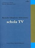 commmons schola:Live on Television vol.1 Ryuichi Sakamoto Selections:schola TV