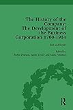 Image de The History of the Company, Part II vol 8: Development of the Business Corporation, 1700-1914