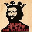 Royal Variety Show (the Best of Dub Syndicate)