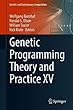 Genetic Programming Theory and Practice XV (Genetic and Evolutionary Computation)