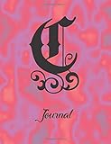 C Journal: 8 1/2 X 11 Notebook 120 Pages Wide Ruled Lined for Writing. Personalized Monogram Name Initial Elegant Font Design.