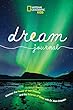 National Geographic Kids Dream Journal
