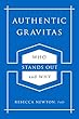 Authentic Gravitas: Who Stands Out and Why