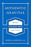 Authentic Gravitas: Who Stands Out and Why