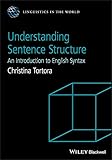 Understanding Sentence Structure: An Introduction to English Syntax (Linguistics in the World)